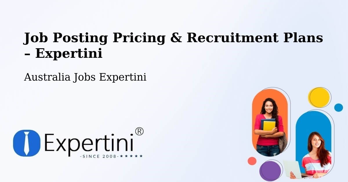 Job Posting Pricing & Recruitment Plans – Queenscliff - Queenscliff, Australia Jobs Expertini